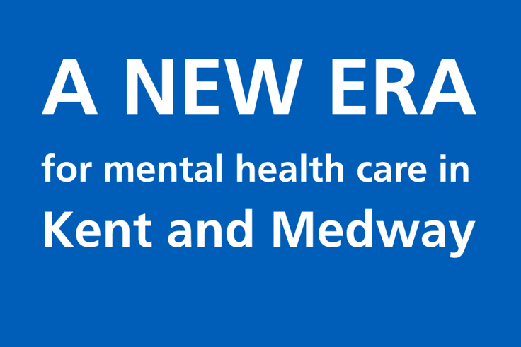Supporting image: A new era for mental health care in Kent and Medway